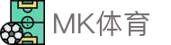 MK体育-中国官方门户-官方中文全站